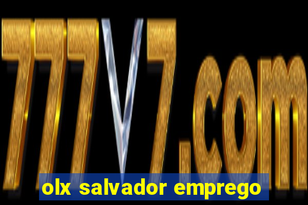 olx salvador emprego